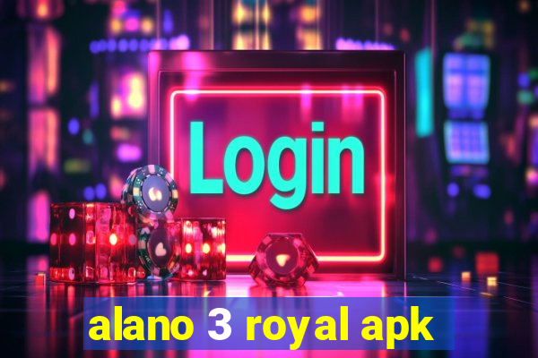 alano 3 royal apk